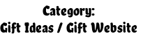 Category:  Gift Ideas / Gift Website